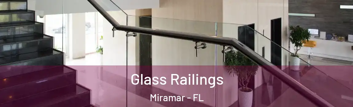  Glass Railings Miramar - FL